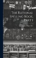 The Rational Spelling Book, Part 1