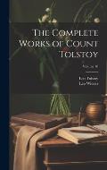 The Complete Works of Count Tolstoy; Volume 16