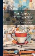 The School Poetry Book
