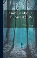 Essais De Michel De Montaigne; Volume 9