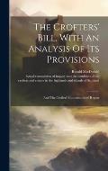 The Crofters' Bill, With An Analysis Of Its Provisions: And The Crofters' Commissioners' Report