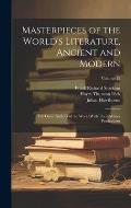 Masterpieces of the World's Literature, Ancient and Modern: The Great Authors of the World With Their Master Productions; Volume 12