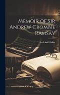 Memoir of Sir Andrew Crombie Ramsay [microform]