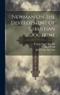 Newman On The Development Of Christian Doctrine