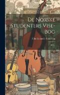 De Norske Studenters Vise-bog: 1871...