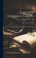 Joachim Heinrich Campe: Ein Lebensbild Aus Dem Zeitalter Der Aufkl?rung; Volume 2
