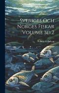 Sveriges och norges fiskar Volume bd.2