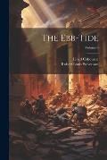 The Ebb-Tide; Volume 6
