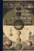 Police and Prison Cyclopaedia