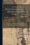 Uitlegkundig Woordenboek Op De Werken Van Pieter Korneliszoon Hooft