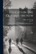 Education, the Old and the New: School Management, the Experience of Half a Century