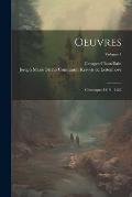Oeuvres: Chronique 1419 - 1422; Volume 1