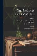 Die Br?der Karamasoff: Roman in Zwei B?nden; Volume 2