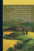 Selections From the First Nine Books of the Croniche Fiorentine. Translated for the use of Students of Dante and Others by Rose E. Selfe. Edited by Ph