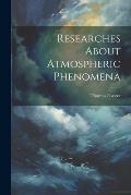 Researches About Atmospheric Phenomena