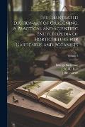 The Illustrated Dictionary of Gardening, a Practical and Scientific Encyclopedia of Horticulture for Gardeners and Botanists; Volume 3