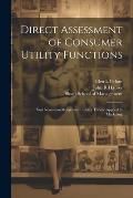 Direct Assessment of Consumer Utility Functions: Von Neumann-Morgenstern Utility Theory Applied to Marketing