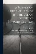 A Survey of Current Trends in the use of Executive Support Systems