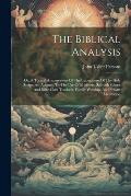 The Biblical Analysis: Or, A Topical Arrangement Of The Instructions Of The Holy Scriptures, Adapted To The Use Of Ministers, Sabbath School