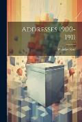 Addresses 1900-1911
