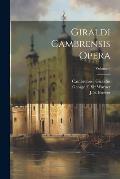 Giraldi Cambrensis opera; Volume 6