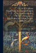 De Auctorum Graecorum Versionibus Et Commentariis Syriacis, Arabicis, Armeniacis Persicisque Commentatio