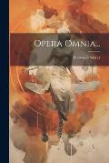 Opera Omnia...