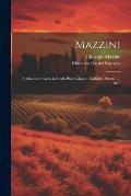 Mazzini: A Discourse Given In South Place Chapel, Finsbury, March 17, 1872