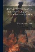 History of the War in the Peninsula and in the South of France: From A. D. 1807 to A; Volume 5