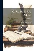 Causeries Du Lundi; Volume 6