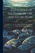Catalogue of the Fishes in the British Museum; Volume 8