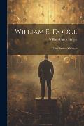 William E. Dodge: The Christian Merchant