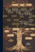 The Visitation of Suffolke; Volume 2