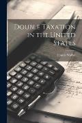 Double Taxation in the United States