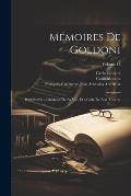 M?moires De Goldoni: Pour Servir a L'histoire De Sa Vie, Et a Celle De Son Th?atre; Volume 13