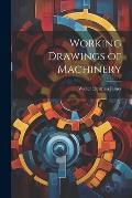 Working Drawings of Machinery