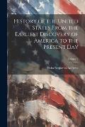 History of the United States From the Earliest Discovery of America to the Present Day; Volume 2