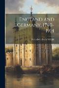 England and Germany, 1740-1914
