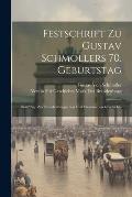 Festschrift Zu Gustav Schmollers 70. Geburtstag: BeitrAge Zur Brandenburgischen Und Preussischen Geschichte