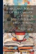 Songs and Poems of the Class of Eighteen Hundred and Twenty-nine