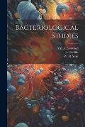 Bacteriological Studies