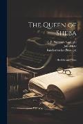 The Queen of Sheba: Her Life and Times
