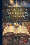 Lines Of Defence Of The Biblical Revelation