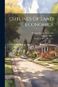 Outlines Of Land Economics