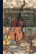Chansons, Mois & Toasts...