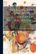 Proceedings Of The Boston Society Of Natural History; Volume 4