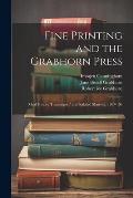 Fine Printing and the Grabhorn Press: Oral History Transcripts / and Related Material, 1967-196