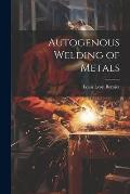 Autogenous Welding of Metals