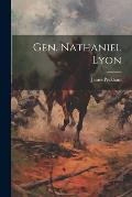 Gen. Nathaniel Lyon