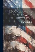 Records of the Columbia Historical Society